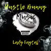 Lady Faytal - Hustle Bunny Music